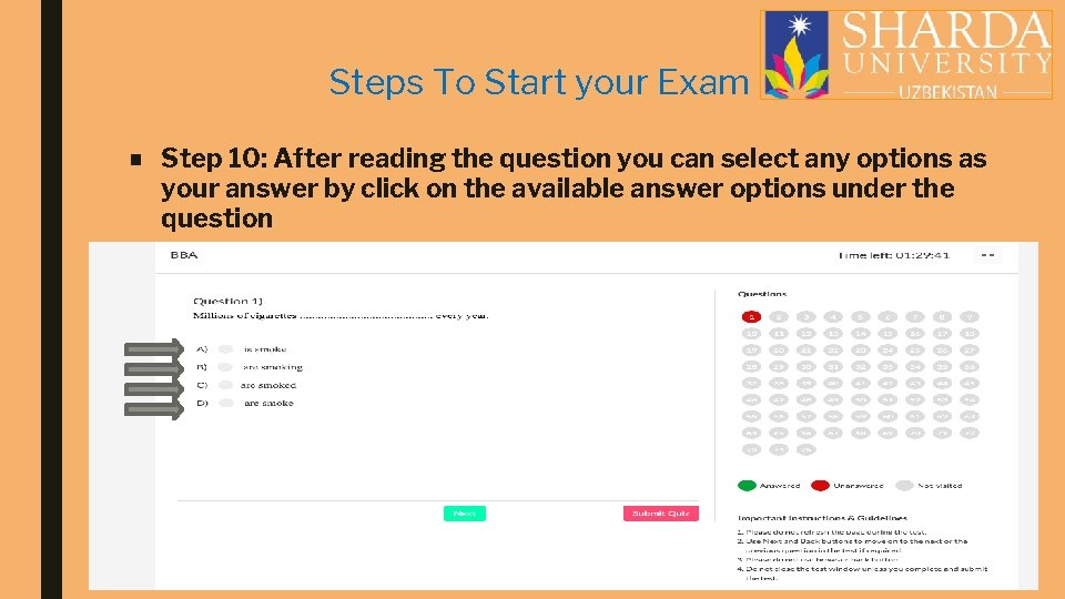 Steps To Start your Exam ■ Step 10: After reading the question you can
