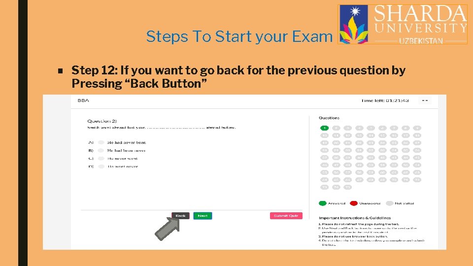 Steps To Start your Exam ■ Step 12: If you want to go back