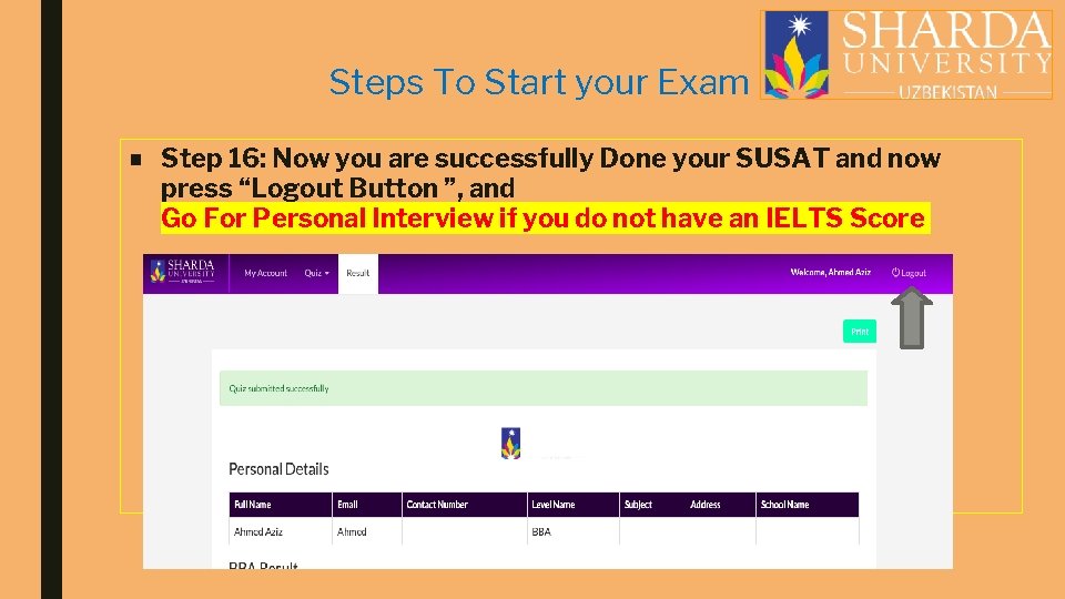 Steps To Start your Exam ■ Step 16: Now you are successfully Done your