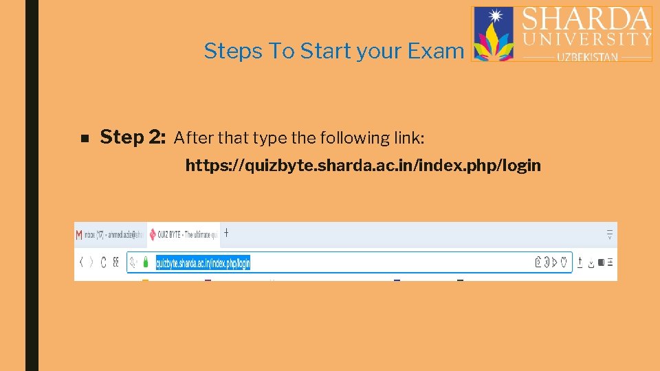 Steps To Start your Exam ■ Step 2: After that type the following link: