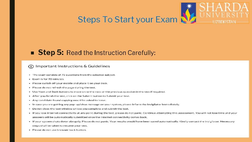 Steps To Start your Exam ■ Step 5: Read the Instruction Carefully: 