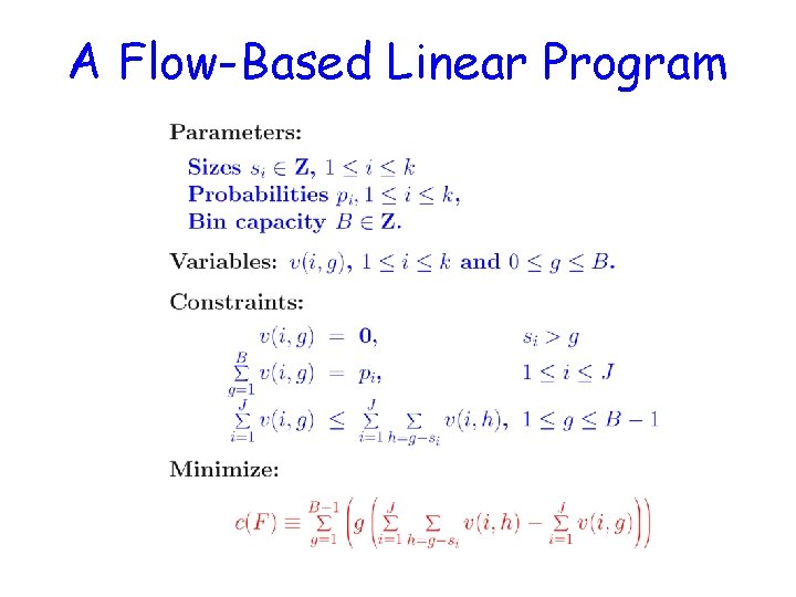 A Flow-Based Linear Program 