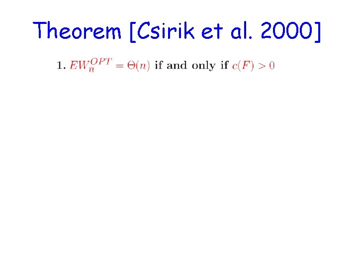 Theorem [Csirik et al. 2000] Note: The LP’s for (1) and (3) are both