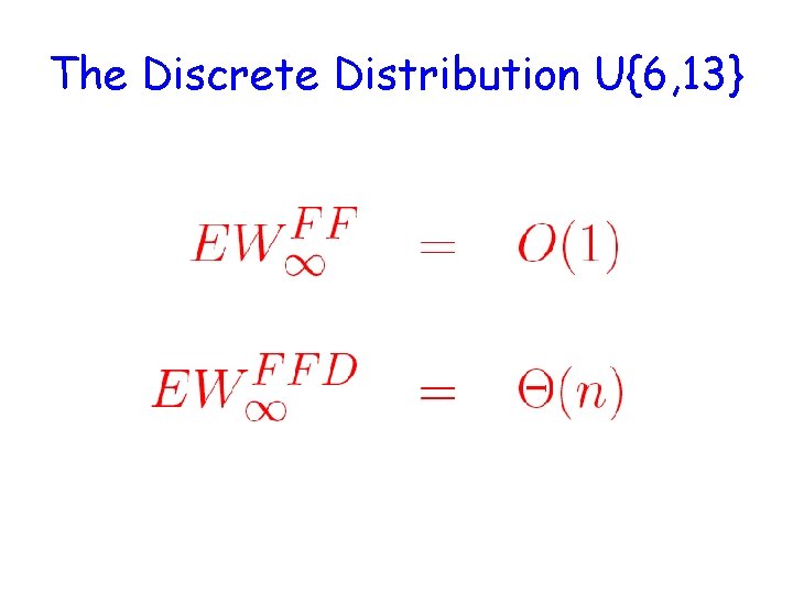 The Discrete Distribution U{6, 13} 