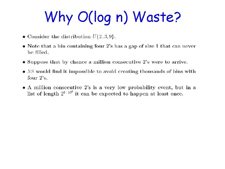 Why O(log n) Waste? 