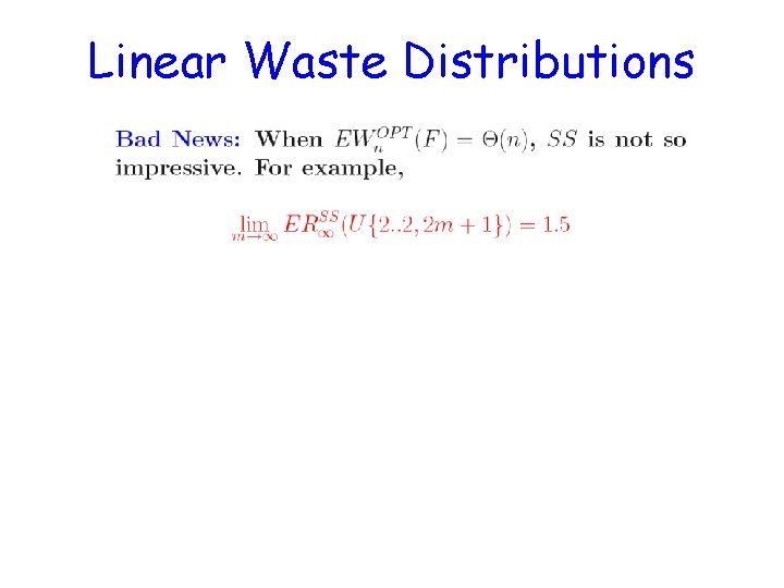 Linear Waste Distributions 