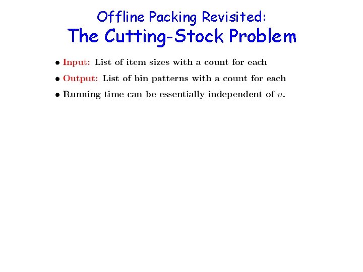 Offline Packing Revisited: The Cutting-Stock Problem 
