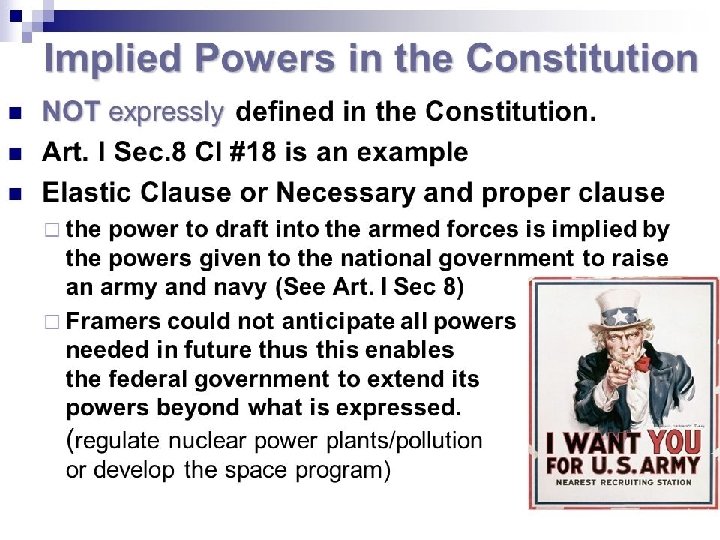 “Necessary & Proper Clause” aka The Elastic Clause = Implied Powers 