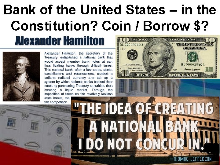Bank of the United States – in the Constitution? Coin / Borrow $? 