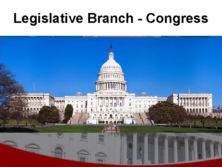 Legislative Branch - Congress 