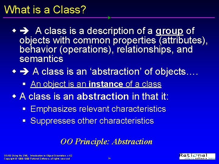 What is a Class? w A class is a description of a group of