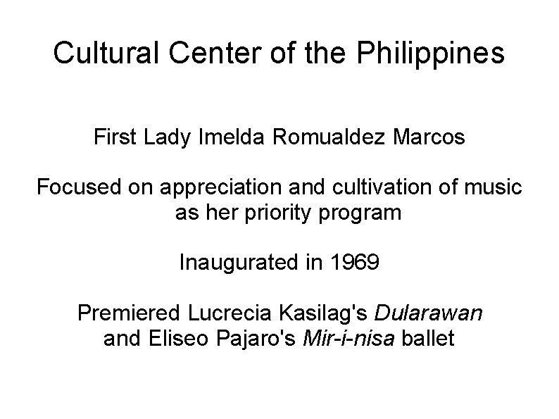 Cultural Center of the Philippines First Lady Imelda Romualdez Marcos Focused on appreciation and