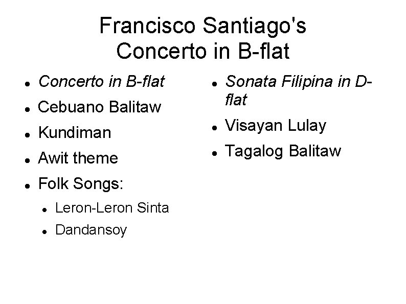 Francisco Santiago's Concerto in B-flat Cebuano Balitaw Kundiman Visayan Lulay Awit theme Tagalog Balitaw