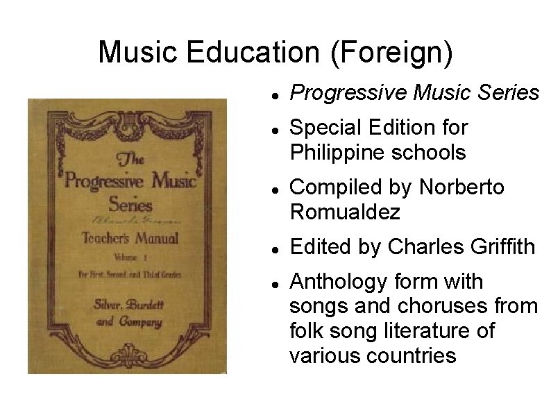 Music Education (Foreign) Progressive Music Series Special Edition for Philippine schools Compiled by Norberto