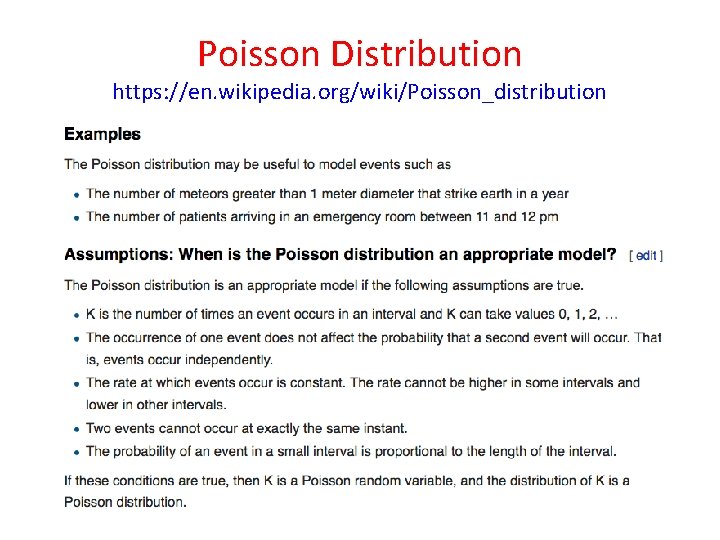 Poisson Distribution https: //en. wikipedia. org/wiki/Poisson_distribution Poisson Distribution https: //en. wikipedia. org/wiki/Poisson_distribution