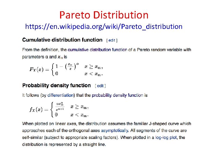 Pareto Distribution https: //en. wikipedia. org/wiki/Pareto_distribution Pareto Distribution https: //en. wikipedia. org/wiki/Pareto_distribution