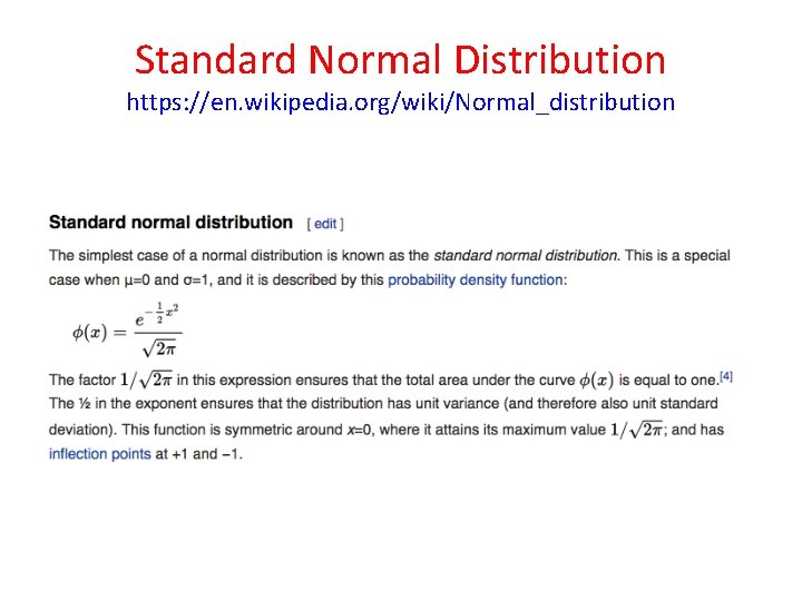 Standard Normal Distribution https: //en. wikipedia. org/wiki/Normal_distribution Standard Normal Distribution https: //en. wikipedia. org/wiki/Normal_distribution