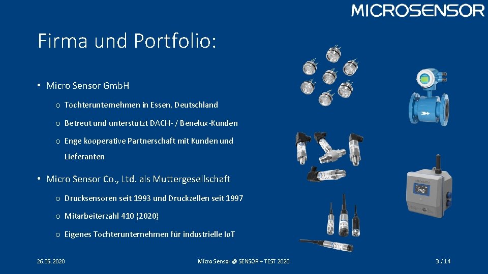 Firma und Portfolio: • Micro Sensor Gmb. H o Tochterunternehmen in Essen, Deutschland o