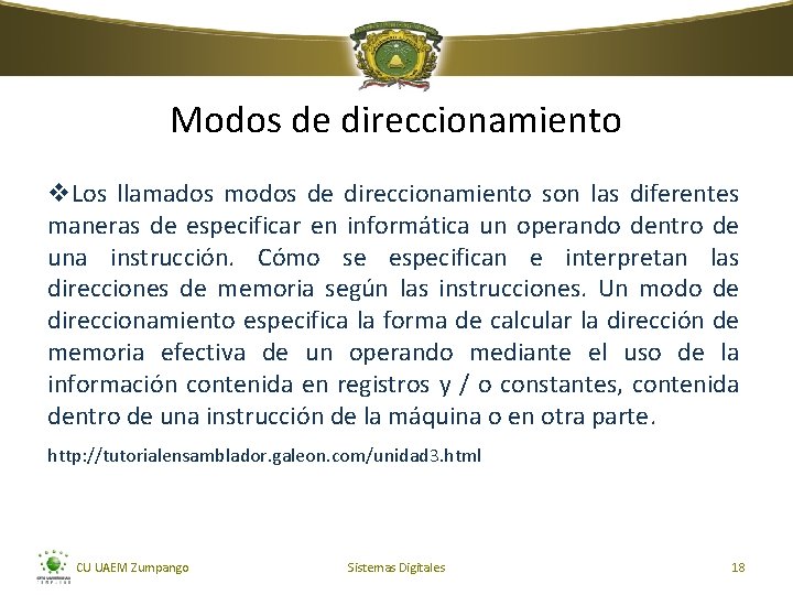 Modos de direccionamiento v. Los llamados modos de direccionamiento son las diferentes maneras de