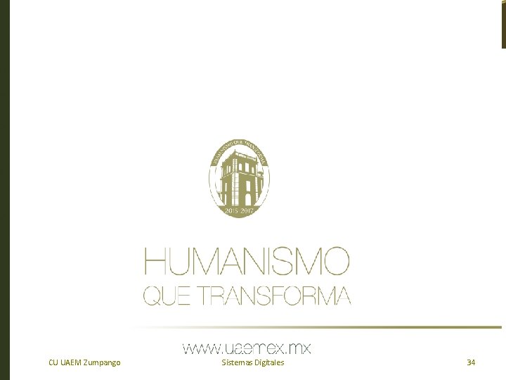 CU UAEM Zumpango Sistemas Digitales 34 