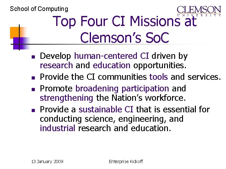 School of Computing Top Four CI Missions at Clemson’s So. C n n Develop School of Computing Top Four CI Missions at Clemson’s So. C n n Develop