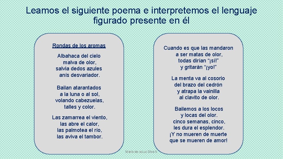 Leamos el siguiente poema e interpretemos el lenguaje figurado presente en él Rondas de