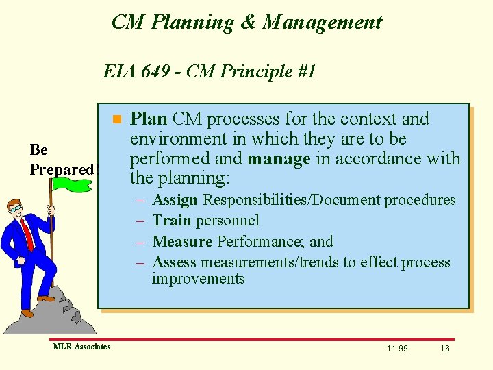 CM Planning & Management EIA 649 - CM Principle #1 n Be Prepared! Plan