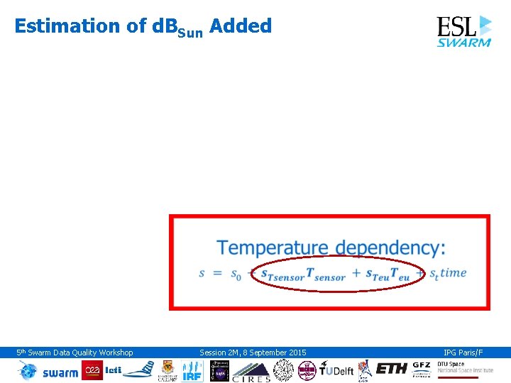 Estimation of d. BSun Added 5 th Swarm Data Quality Workshop Session 2 M,