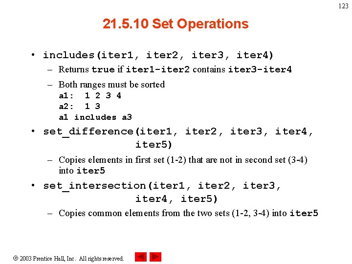 123 21. 5. 10 Set Operations • includes(iter 1, iter 2, iter 3, iter