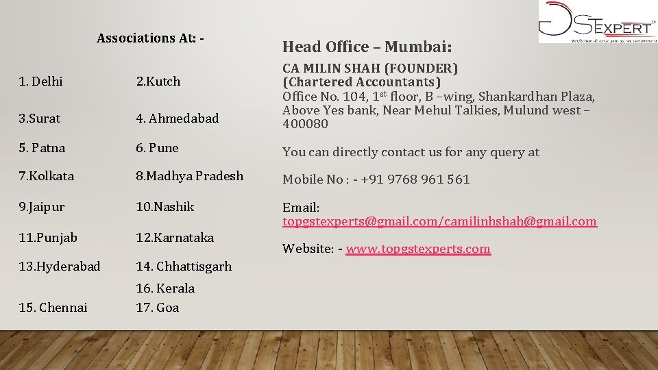 Associations At: - Head Office – Mumbai: 1. Delhi 2. Kutch 3. Surat 4.