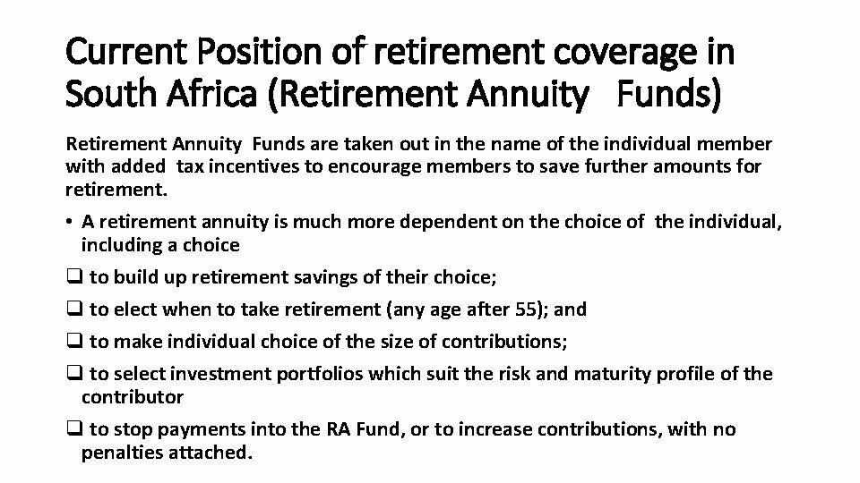 Current Position of retirement coverage in South Africa (Retirement Annuity Funds) Retirement Annuity Funds