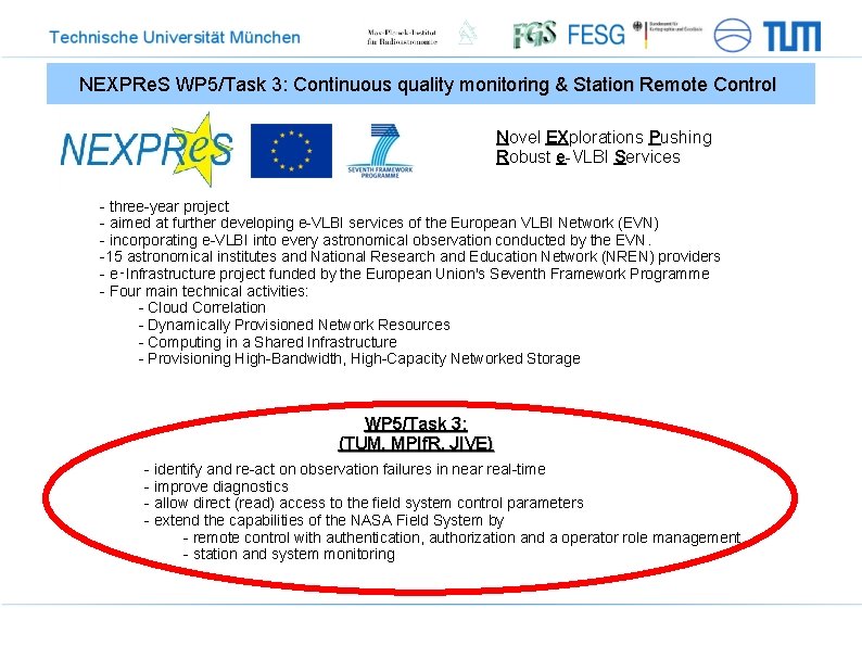 NEXPRe. S WP 5/Task 3: Continuous quality monitoring & Station Remote Control Novel EXplorations