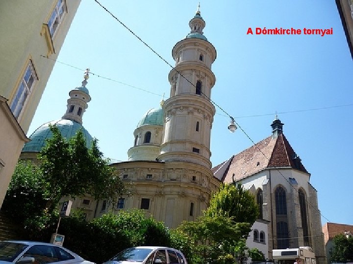 A Dómkirche tornyai 