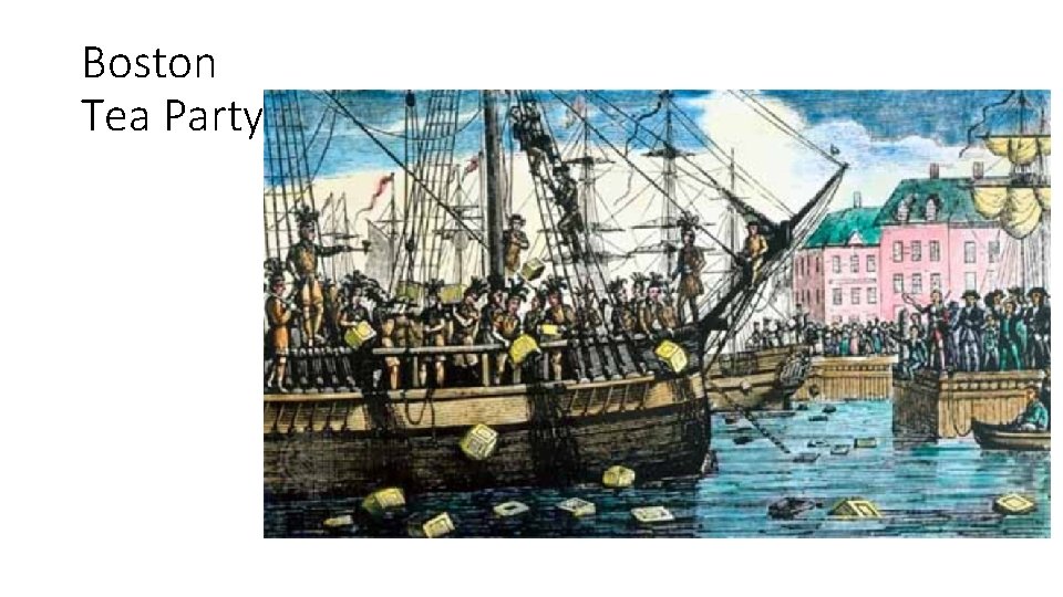 Boston Tea Party 