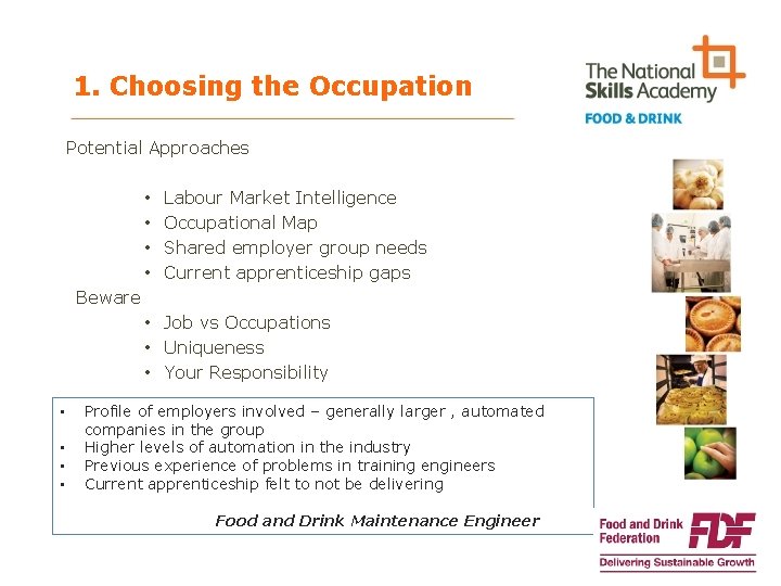 1. Choosing the Occupation Potential Approaches • • Labour Market Intelligence Occupational Map Shared