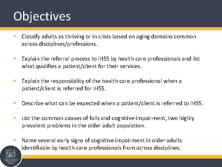 Objectives § Classify adults as thriving or in crisis based on aging domains common
