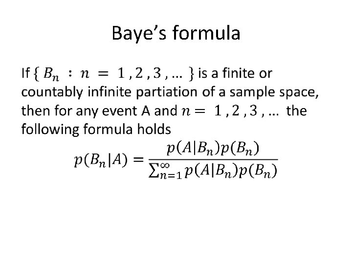 Baye’s formula • 