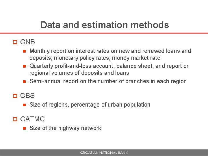 Data and estimation methods p CNB Monthly report on interest rates on new and