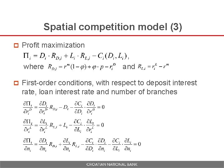 Spatial competition model (3) p Profit maximization where p , and First-order conditions, with