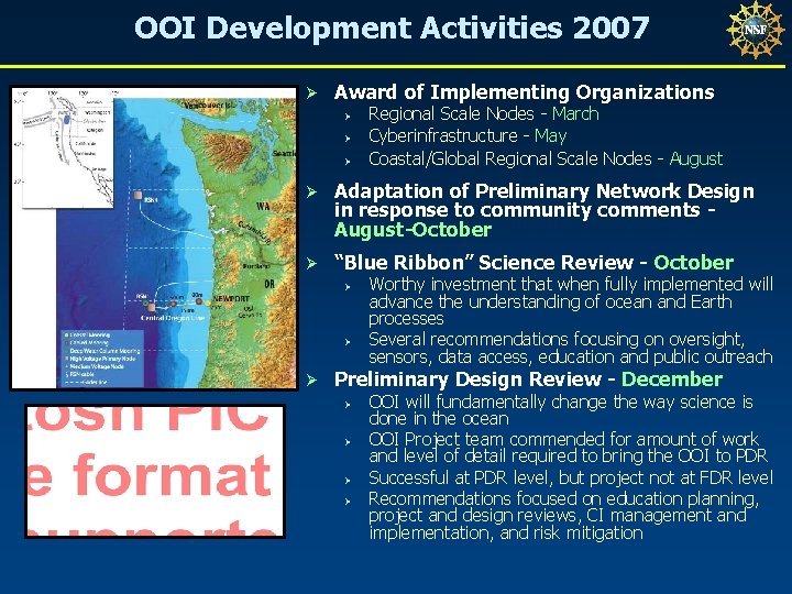 OOI Development Activities 2007 Ø Award of Implementing Organizations Ø Ø Ø Regional Scale