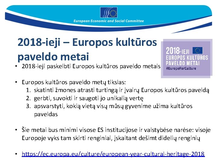 2018 -ieji – Europos kultūros paveldo metai • 2018 -ieji paskelbti Europos kultūros paveldo