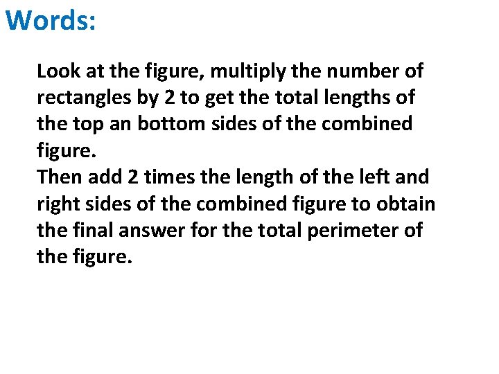Words: Look at the figure, multiply the number of rectangles by 2 to get Words: Look at the figure, multiply the number of rectangles by 2 to get
