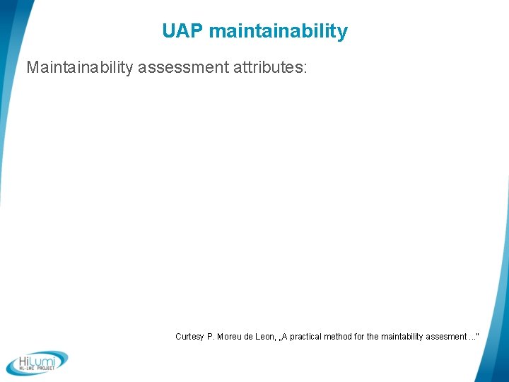 UAP maintainability Maintainability assessment attributes: Curtesy P. Moreu de Leon, „A practical method for