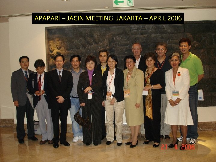 APAPARI – JACIN MEETING, JAKARTA – APRIL 2006 