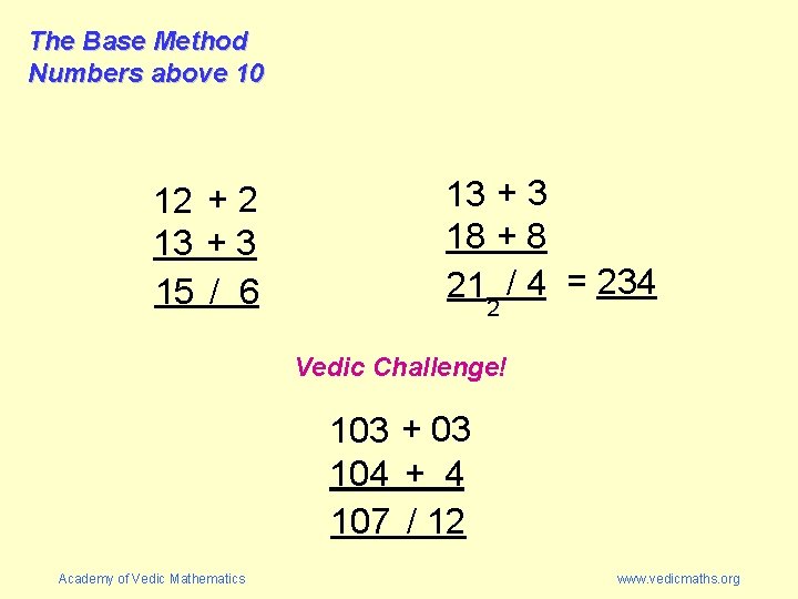 The Base Method Numbers above 10 12 + 2 13 + 3 15 /