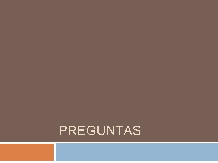 PREGUNTAS 