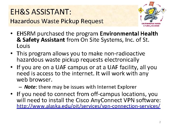 Environmental Health Safety Assistant Based Hazardous Waste Pickup