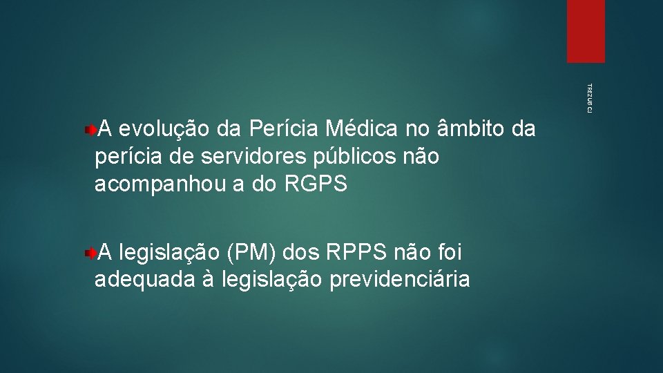 TREZUB CJ A evolução da Perícia Médica no âmbito da perícia de servidores públicos