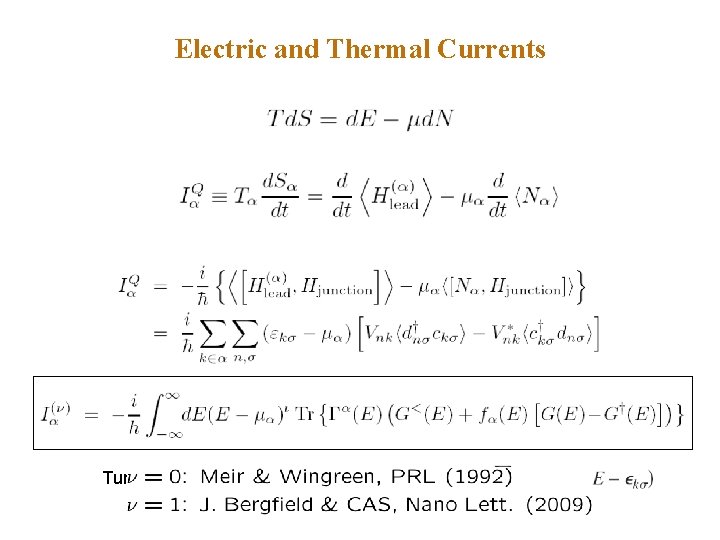 Electric and Thermal Currents Tunneling width matrix: 