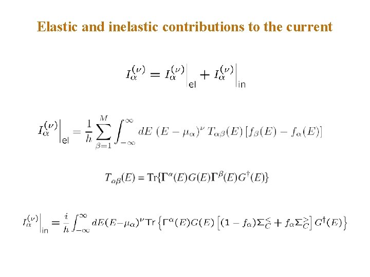 Elastic and inelastic contributions to the current 